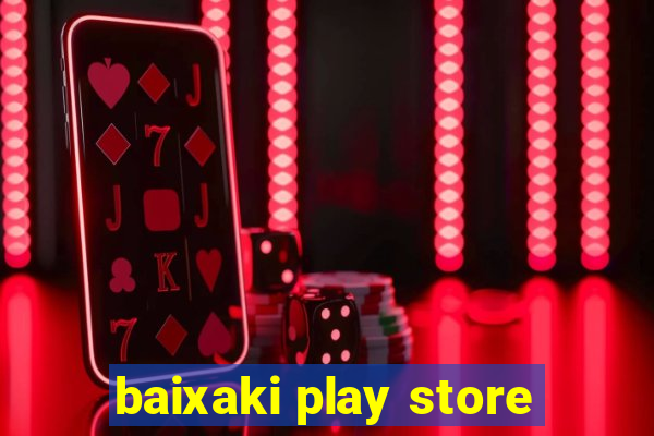 baixaki play store